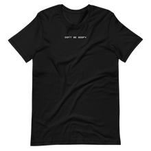 Load image into Gallery viewer, Don't Be Goofy Tee
