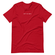 Load image into Gallery viewer, Don't Be Goofy Tee