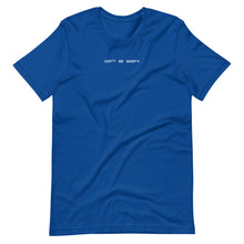 Load image into Gallery viewer, Don't Be Goofy Tee