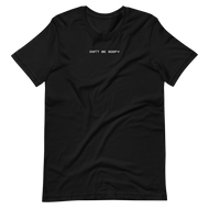 Don't Be Goofy Tee